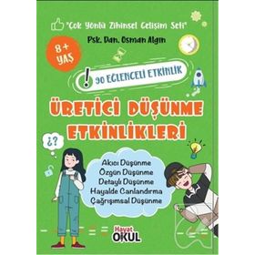 Üretici Düşünme Etkinlikleri - 90 Eğlenceli Etkinlik Osman Algın