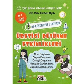 Üretici Düşünme Etkinlikleri - 90 Eğlenceli Etkinlik Osman Algın