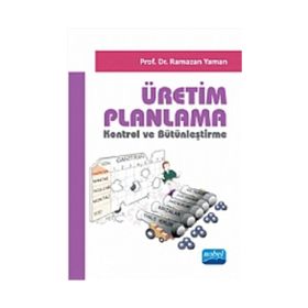 ÜRETİM PLANLAMA KONTROL VE BÜTÜNLEŞTİRME - RAMAZAN YAMAN