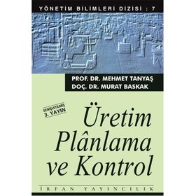 ÜRETİM PLANLAMA KONTROL VE BÜTÜNLEŞTİRME - RAMAZAN YAMAN