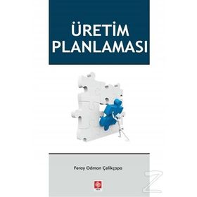 Üretim Planlaması - Feray Odman Çelikçapa