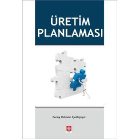 Üretim Planlaması - Feray Odman Çelikçapa