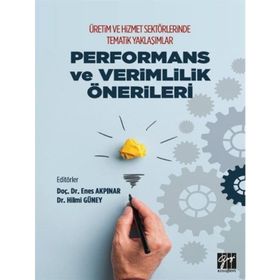 Üretim ve Hizmet Sektörlerinde Tematik Yaklaşımlar - Kolektif