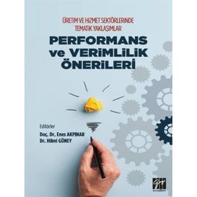 Üretim ve Hizmet Sektörlerinde Tematik Yaklaşımlar - Kolektif