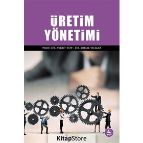 ÜRETİM YÖNETİMİ - AYKUT TOP