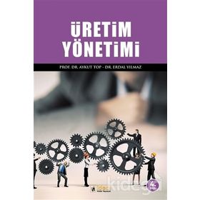 ÜRETİM YÖNETİMİ - AYKUT TOP
