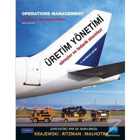 Üretim Yönetimi - Lee J. Krajewski, Larry P. Ritzman, Semra Birgün - Nobel Akademik Yayıncılık