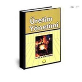 ÜRETİM YÖNETİMİ - MURAT AYANOĞLU