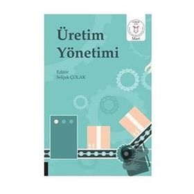 ÜRETİM YÖNETİMİ - MURAT AYANOĞLU