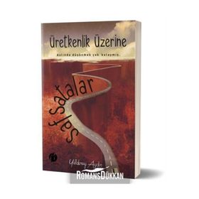 Üretkenlik Üzerine Safsatalar - Yıldıray Aydın