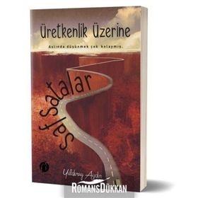 Üretkenlik Üzerine Safsatalar - Yıldıray Aydın