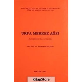 Urfa Merkez Ağzı-Sadettin Özçelik