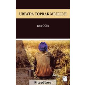 Urfa'da Toprak Meselesi - Tahir Öğüt