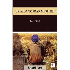 Urfa'da Toprak Meselesi - Tahir Öğüt