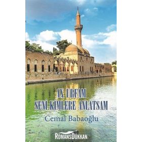 Urfam Seni Kimlere Anlatsam - Cemal Babaoğlu