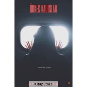 Ürkek Kadınlar - Ayhan Pala