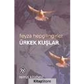 Ürkek Kuşlar - Feyza Hepçilingirler