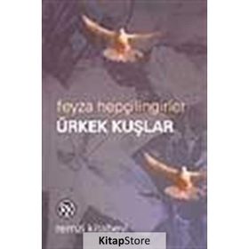 Ürkek Kuşlar - Feyza Hepçilingirler