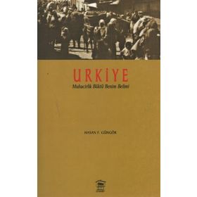 URKIYE MUHACIRLIK BÜKTÜ BENIM BELIMI - HASAN F. GÜNGÖR