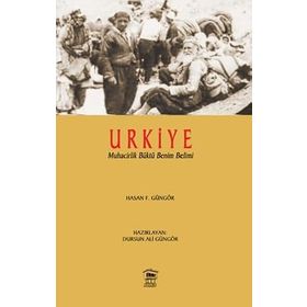 URKIYE MUHACIRLIK BÜKTÜ BENIM BELIMI - HASAN F. GÜNGÖR