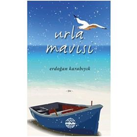 Urla Mavisi - Erdoğan Karabıyık
