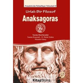 Urlalı Bir Filozof Anaksagoras - Kolektif