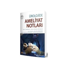Ürolojide Ameliyat Notları İstanbul Coşkun Kaya