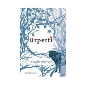 ÜRPERTİ - MAGGIE STIEFVATER