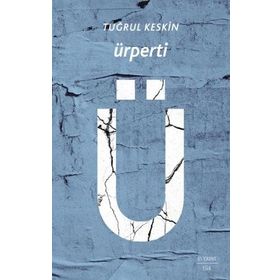 Ürperti - Tuğrul Keskin