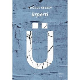 Ürperti - Tuğrul Keskin