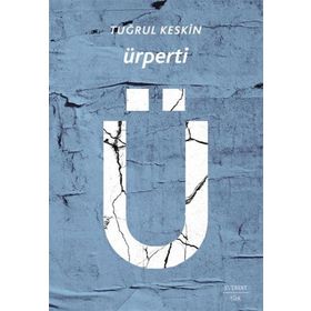 Ürperti - Tuğrul Keskin