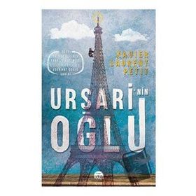 Ursari'nin Oğlu - Xavier-Laurent Petit - Martı Yayınları
