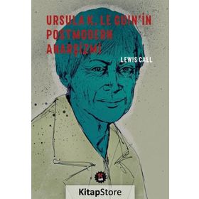 Ursula K. Le Guin’in Postmodern Anarşizmi - Lewis Call