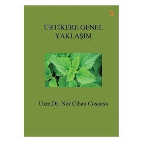 Ürtikere Genel Yaklaşım - Cihan Coşansu