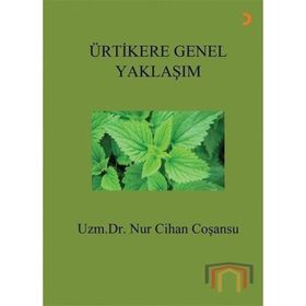 Ürtikere Genel Yaklaşım - Cihan Coşansu