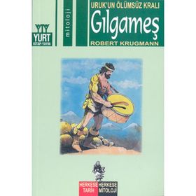 Uruk`un Ölümsüz Kralı Gılgameş - Robert Krugmann