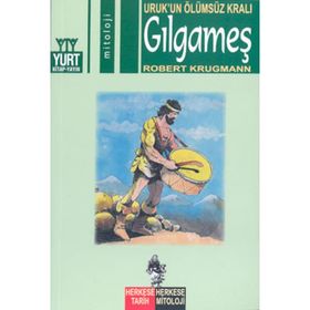 Uruk`un Ölümsüz Kralı Gılgameş - Robert Krugmann