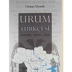 URUM TÜRKÇESI İNCELEME - METIN - DIZIN - GENEL