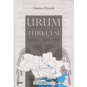 URUM TÜRKÇESI İNCELEME - METIN - DIZIN - GENEL