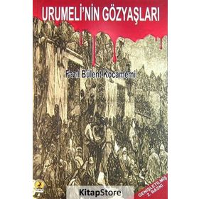Urumeli'nin Gözyaşları - Fazıl Bülent Kocamemi