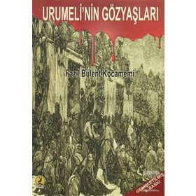 Urumeli'nin Gözyaşları - Fazıl Bülent Kocamemi