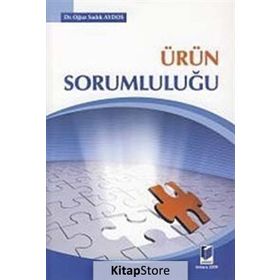 ÜRÜN SORUMLULUĞU - OĞUZ SADIK AYDOS