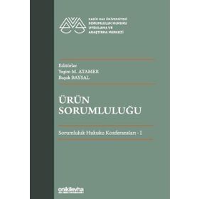 Ürün Sorumluluğu Sorumluluk Hukuku Konferansları 1 - On İki Levha Yayıncılık