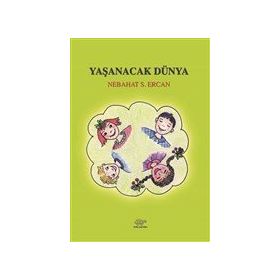 Ürün Yayınları Yaşanacak Dünya