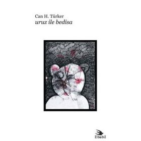 URUZ ILE BEDISA - CAN H. TÜRKER
