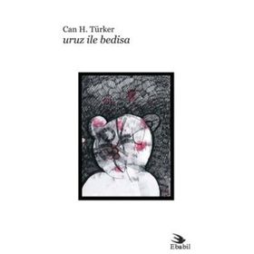 URUZ ILE BEDISA - CAN H. TÜRKER