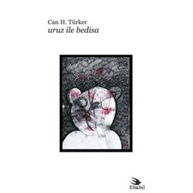 URUZ ILE BEDISA - CAN H. TÜRKER