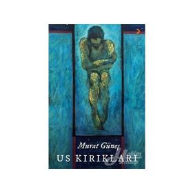 Us Kırıkları - Murat Güneş