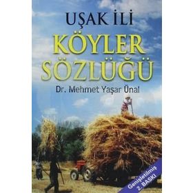Uşak İli Köyler Sözlüğü - Mehmet Yaşar Ünal
