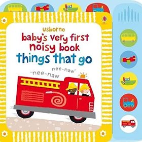 Usborne - Baby's Very First Noisy Book Things That Go